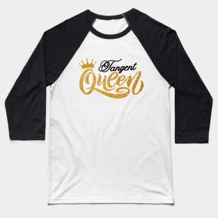 Tangent Queen Baseball T-Shirt